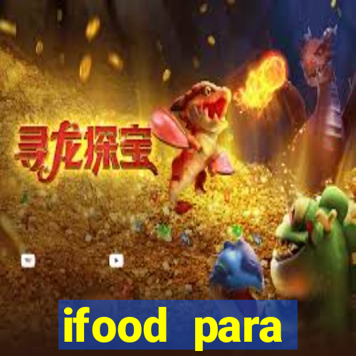 ifood para restaurante login